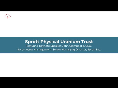 Keynote Speaker: John Ciampaglia, CEO, Sprott Asset Management | Red Cloud Uranium Conference 2022