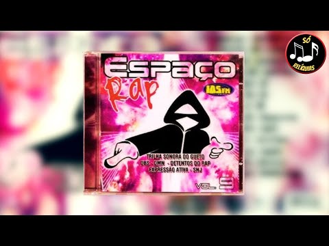 💿 ESPAÇO RAP VOL. 9 [2004] 💿 RAP NACIONAL ANTIGO PESADO (CD COMPLETO) #09