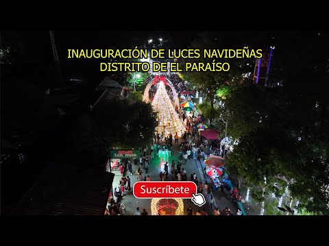 Distrito El Paraíso, Chalatenango, Inauguración de Las Luces Navideñas 2025.