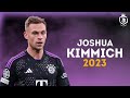 Joshua Kimmich 2023 - Crazy Dribbling Skills, Passes & Goals | HD