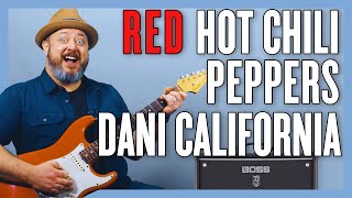 Red Hot Chili Peppers Dani California Guitar Lesson + Tutorial