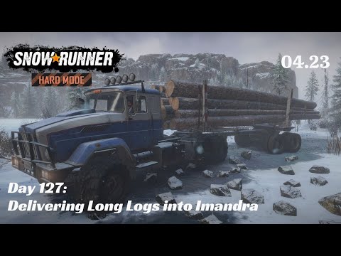 SnowRunner Hard Mode - R04 E23 - Delivering Long Logs into Imandra