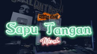 Download lagu NALDHY NBRT SAPU TANGAN MERAH Dangdut Remix... mp3