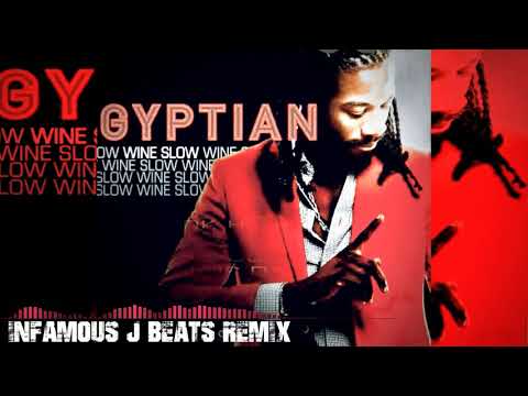 Wine Slow Remix - Gyptian. Infamous J Beats 2020