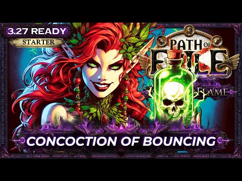 [PoE 3.27] LEAGUE STARTER BUILD - CONCOCTION OF BOUNCING GUIDE - KEEPERS OF THE FLAME - PoE Builds