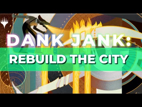 Dank Jank: Rebuild the City Ramp in Post-Ban Standard | Mtg Arena