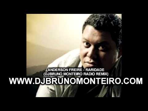 ANDERSON FREIRE   RARIDADE  DJ BRUNO MONTEIRO REMIX 2014