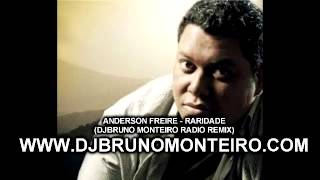 ANDERSON FREIRE   RARIDADE  DJ BRUNO MONTEIRO REMIX 2014