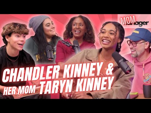 Chandler Kinney & her mom Taryn | #2 | MOMager