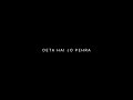 Mushkata Ye Chehara Deta Hai Jo Pehra Banjaara Black Screen Status WhatsApp Status
