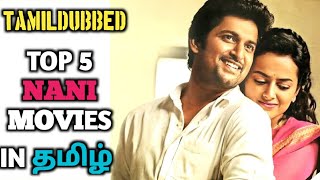 top 5 nani tamil dubbed movies