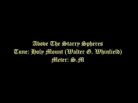 Above the starry spheres