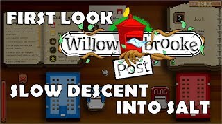 First Look - Willowbrooke Post : Slow Descent into Salt