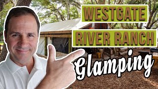 Westgate River Ranch Glamping - Unique Things to do in Florida