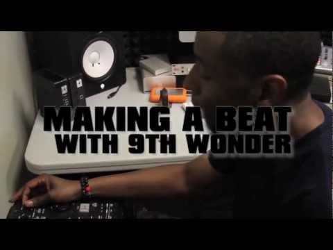 Making a Beat with 9th Wonder