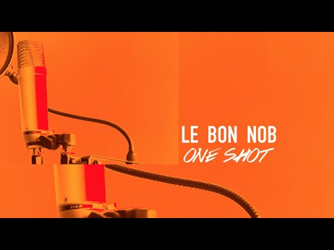 LE BON NOB - ONE SHOT