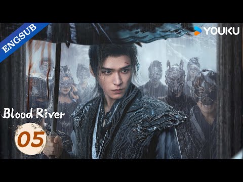 [Blood River] EP05 | Gong Jun / Peng Xiaoran / Qiao Zhenyu / Chang Huasen | YOUKU