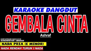 Download lagu GEMBALA CINTA - Karaoke Nada Pria (ASHRAF) mp3 Download lagu GEMBALA CINTA - Karaoke Nada Pria (ASHRAF) mp3