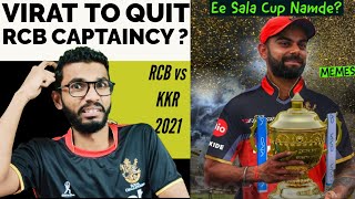 VIRAT KOHLI STEP DOWN AS RCB CAPTAIN 😳😨 | RCB VS KKR IPL 2021 | WHO WILL BE THE NEXT RCB CAPTAIN ?