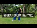 'Sooraj Dooba Hain' FULL VIDEO SONG | Arijit singh Aditi Singh Sharma | T-SERIES I Zin Nitika Pasad
