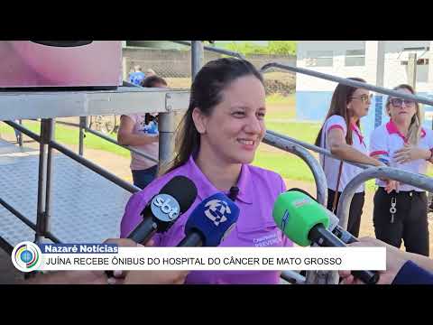 Juína recebe ônibus do hospital do câncer de Mato Grosso
