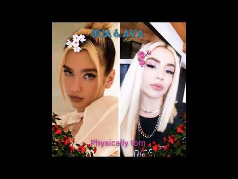Physical x Torn ( physically torn ) (Ava Max x Dua Lipa )