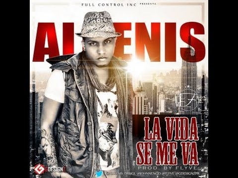 Algenis Drug Lord - La Vida Se Me Va (oficial original) 2013☜═㋡
