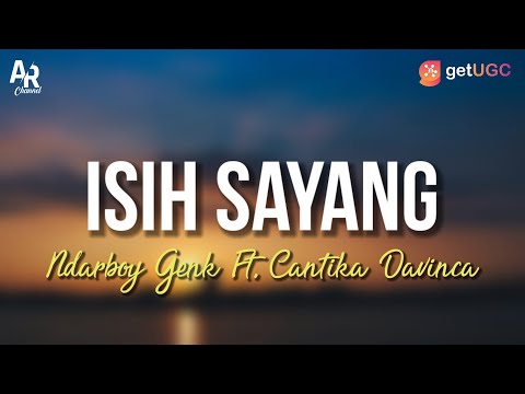 Isih Sayang - Ndarboy Genk Ft. Cantika Davinca (LIRIK) | DC MUSIK