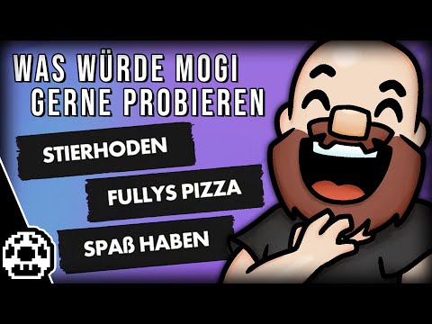 Was würde Mogi gerne versuchen?