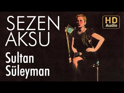 Sezen Aksu - Sultan Süleyman (Official Audio)