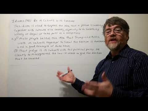 Tutor Nick P Idioms 48 - Be In Cahoots With Someone