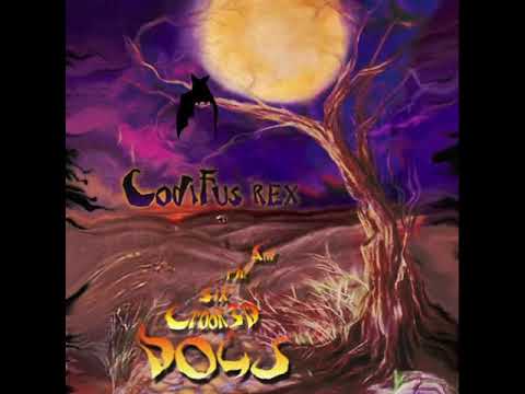 Codifus Rex & the Six Crooked Dogs - Blue Skies