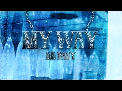 Lil Davy - My Way (Video Oficial)