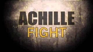 Achille - Fight