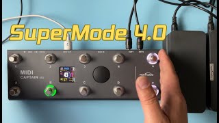 SuperMode 4.0 para MIDI Captain 10-switch ya está disponible. Breve introducción. Próximamente habrá más demostraciones.