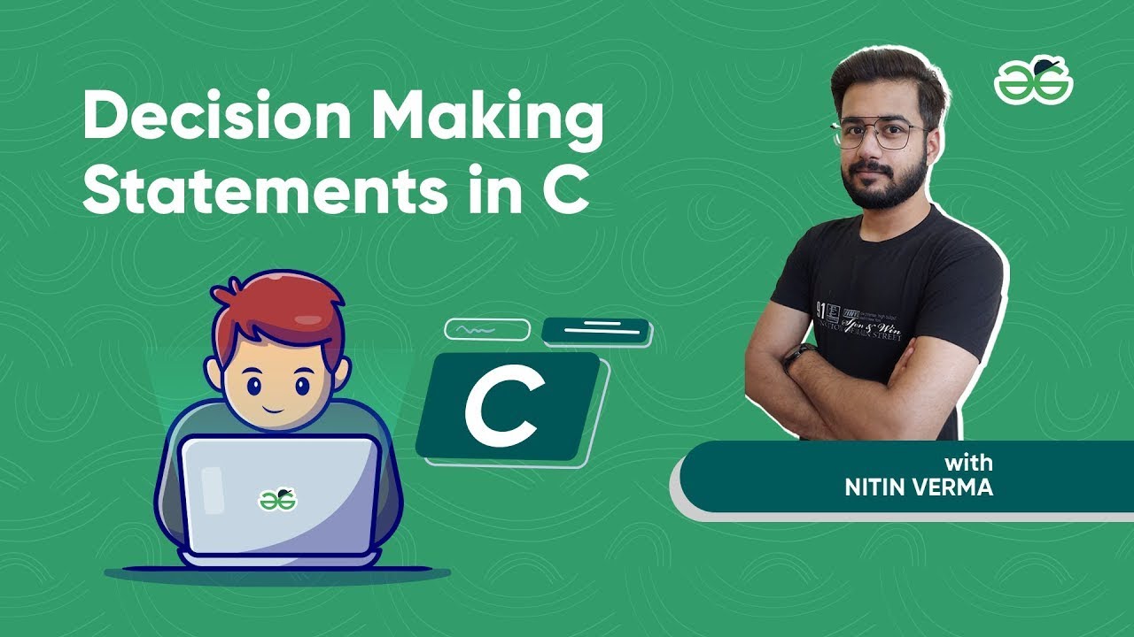 Decision Making Statements in C