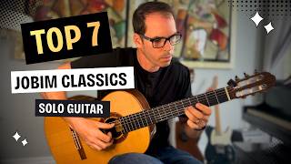 7 Essential Antonio Carlos Jobim Classics for Solo Guitar (Free Tabs)