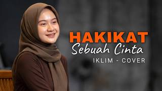 Download lagu Hakikat Sebuah Cinta - Iklim [Versi Menyentuh Hati] | Cover Putri Adriana mp3