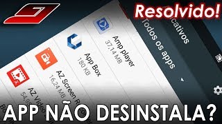 Como DESINSTALAR qualquer app no Android (BOTÃO INATIVO) | Guajenet