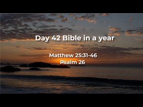 Day 42 Bible in a year (Evening)