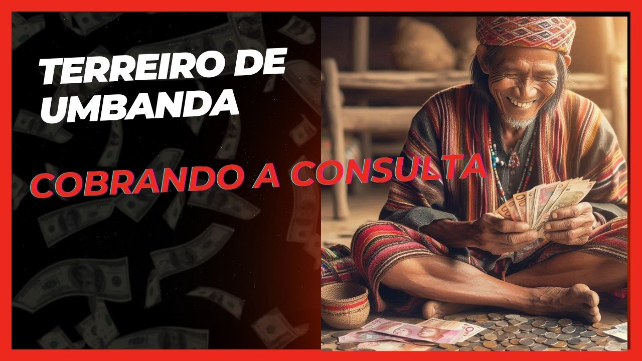 Terreiros de Umbanda cobrando consultas