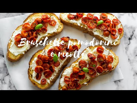 BRUSCHETTE POMODORINI E RICOTTA, SEMPLICI DA PREPARARE E BUONISSIME!