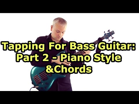 Bass Tapping Lesson - Piano Style & Chords (Stu Hamm, Victor Wooten etc,)
