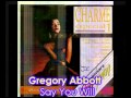 Gregory Abbott - Say You Will (Charme Especial I)