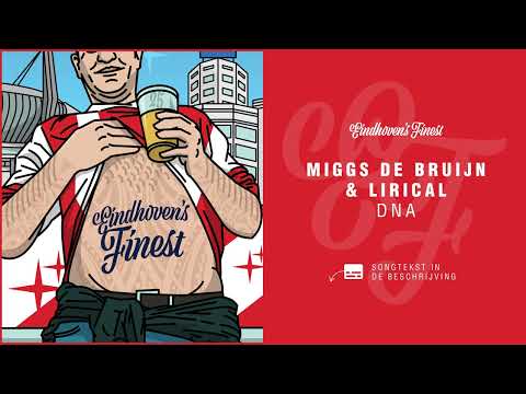 EINDHOVEN'S FINEST X Miggs De Bruijn X Lirical - DNA (Prod. By SANDERSVILLE)