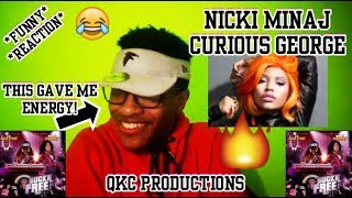 THIS GAVE ME ENERGY! Nicki Minaj - Curious George - Official Audio - REACTION
