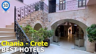 Best Hotels in Chania - SantoriniDave.com