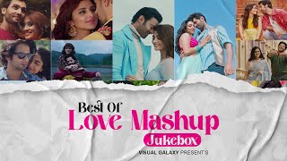 Best Of Love Mashup  Visual Galaxy  Love Mashup 20