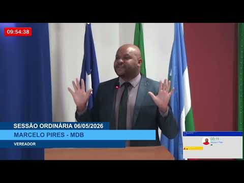 SESSÃO DIA 06/05/2026 – II PRONUNCIAMENTO DO VEREADOR MARCELO PIRES