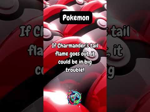 Did you know Charmander's tail flame never goes out?